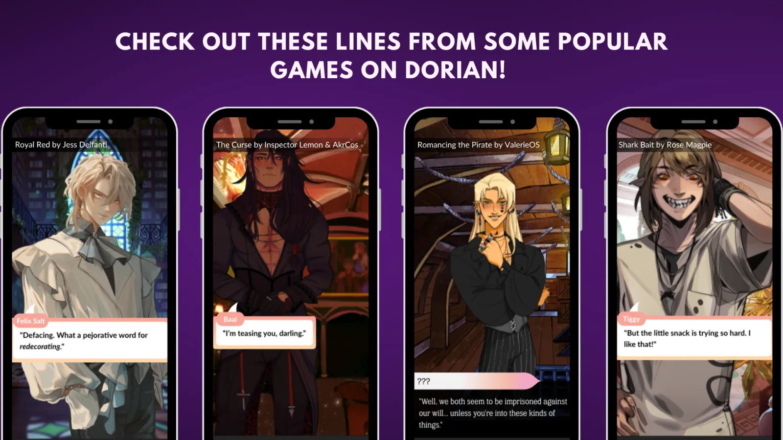 Four phone screenshots of dialogue lines from Dorian games (Royal Red, The Curse, Romancing the Pirate, and Shark Bait), each showing a character's distinct voice.