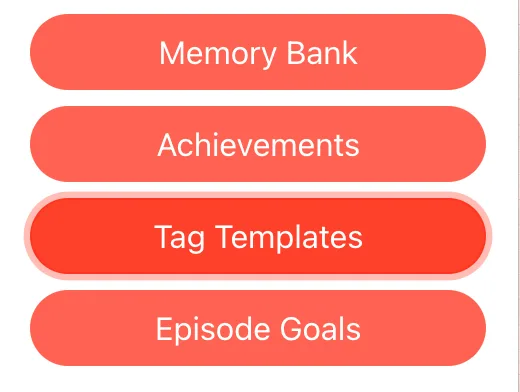 Episode menu list with Memory Bank, Achievements, Tag Templates, and Episode Goals options, with Tag Templates highlighted.