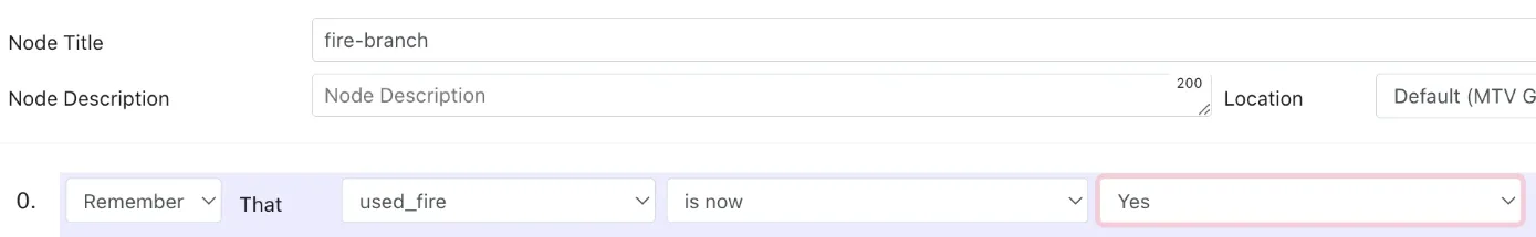 Editor screenshot: a Remember step setting used_fire to Yes on the fire-branch node.